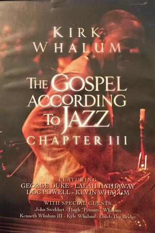 The Gospel According to Jazz - Chapter III poster