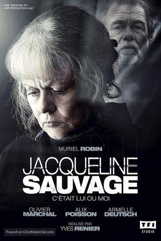 Jacqueline Sauvage : C'était lui ou moi poster