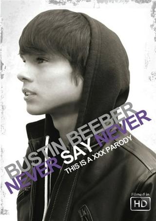 Bustin Beeber: Never Say Never poster