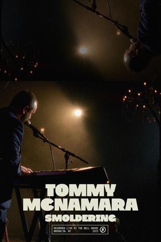 Tommy McNamara: Smoldering poster