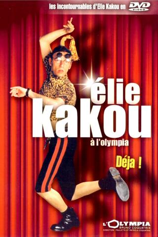 Élie Kakou à l'Olympia : Déjà ! poster