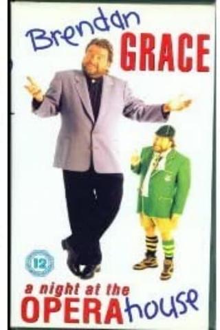 Brendan Grace- A Night At The Opera House poster