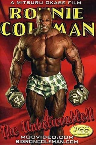Ronnie Coleman: The Unbelievable poster