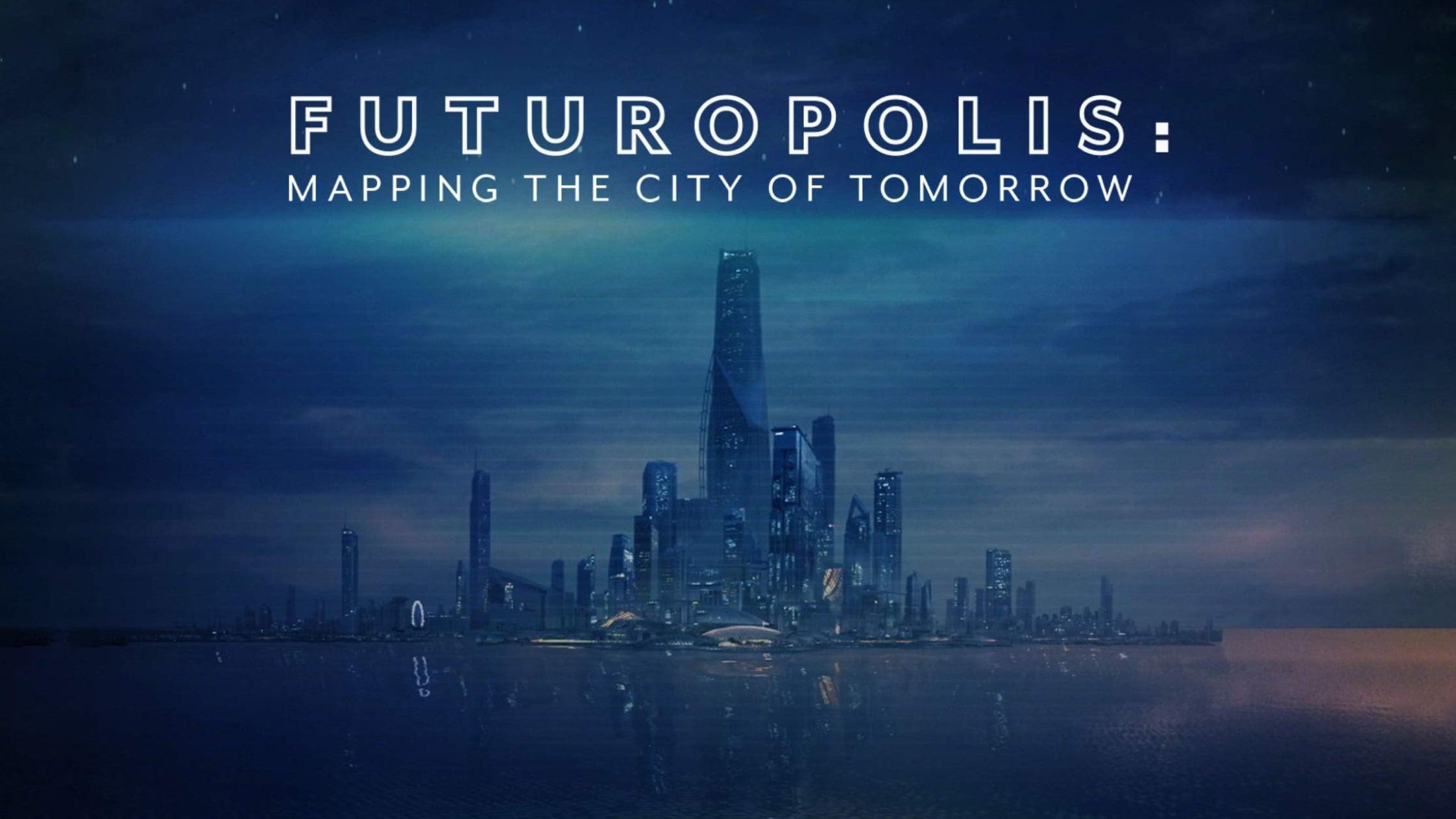 Futuropolis: Mapping the City of Tomorrow backdrop