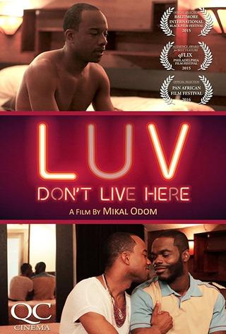 LUV Don't Live Here poster