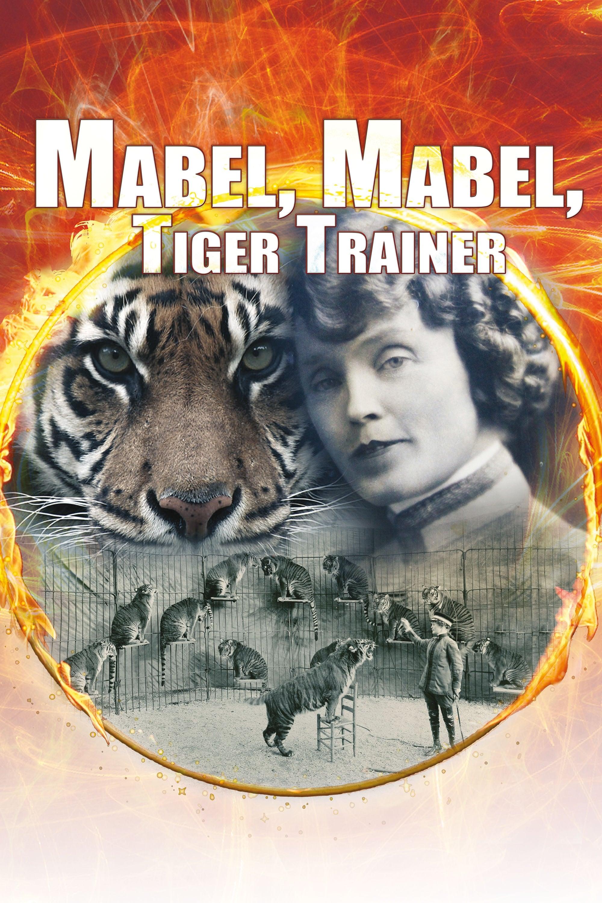 Mabel, Mabel Tiger Trainer poster