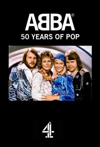ABBA: 50 Years of Pop poster
