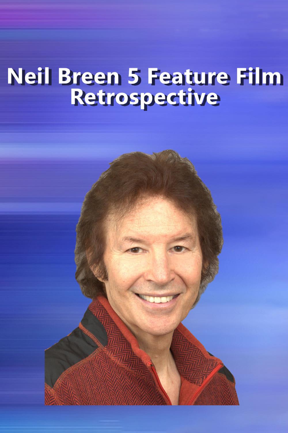 Neil Breen 5 Feature Film Retrospective poster
