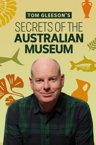 Tom Gleeson's Secrets of the Australian Museum poster