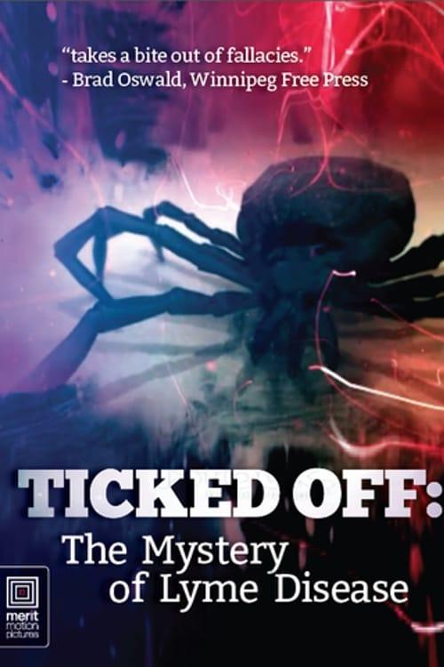 Ticked Off: The Mystery of Lyme Disease poster