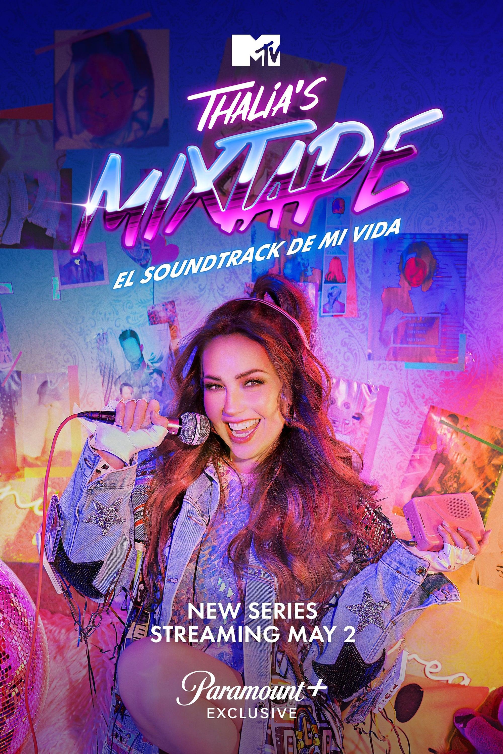 Thalia's Mixtape: El Soundtrack de Mi Vida poster