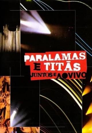 Paralamas and Titãs - Live and Together poster