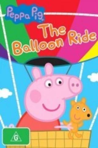 Peppa Pig: The Balloon Ride poster