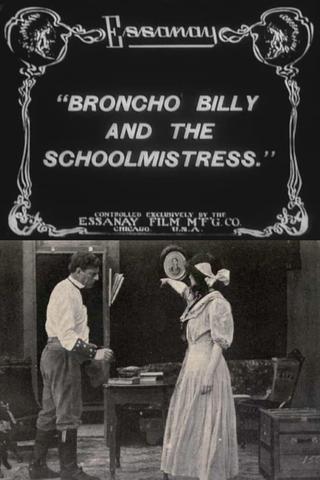 Broncho Billy and the Schoolmistress poster