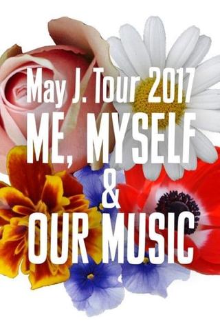 May J. Tour 2017 ~ME, MYSELF & OUR MUSIC~ "Futuristic" @ Hitomi Kinen Koudou 2017.7.3 poster