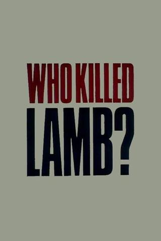 Who Killed Lamb? poster