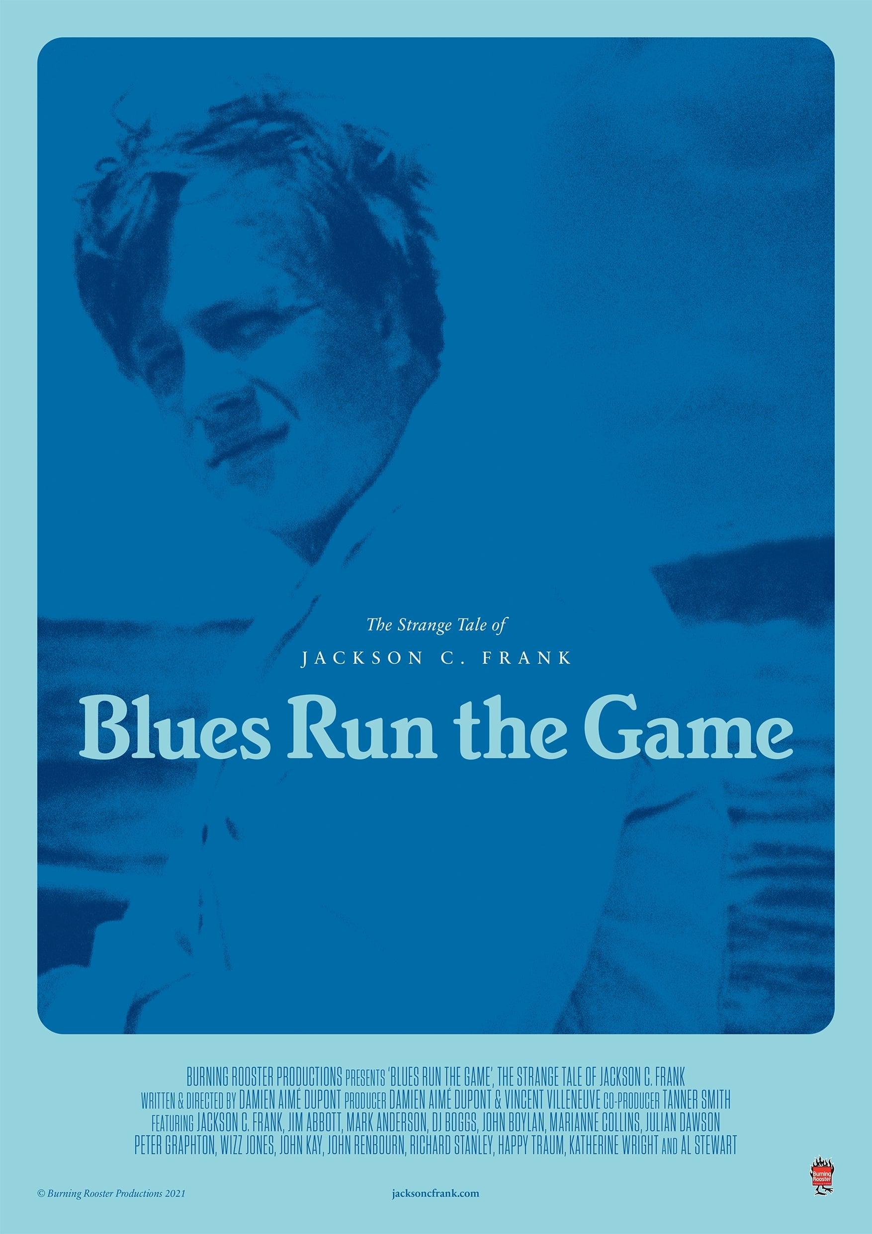 Blues Run the Game: The Strange Tale of Jackson C. Frank poster