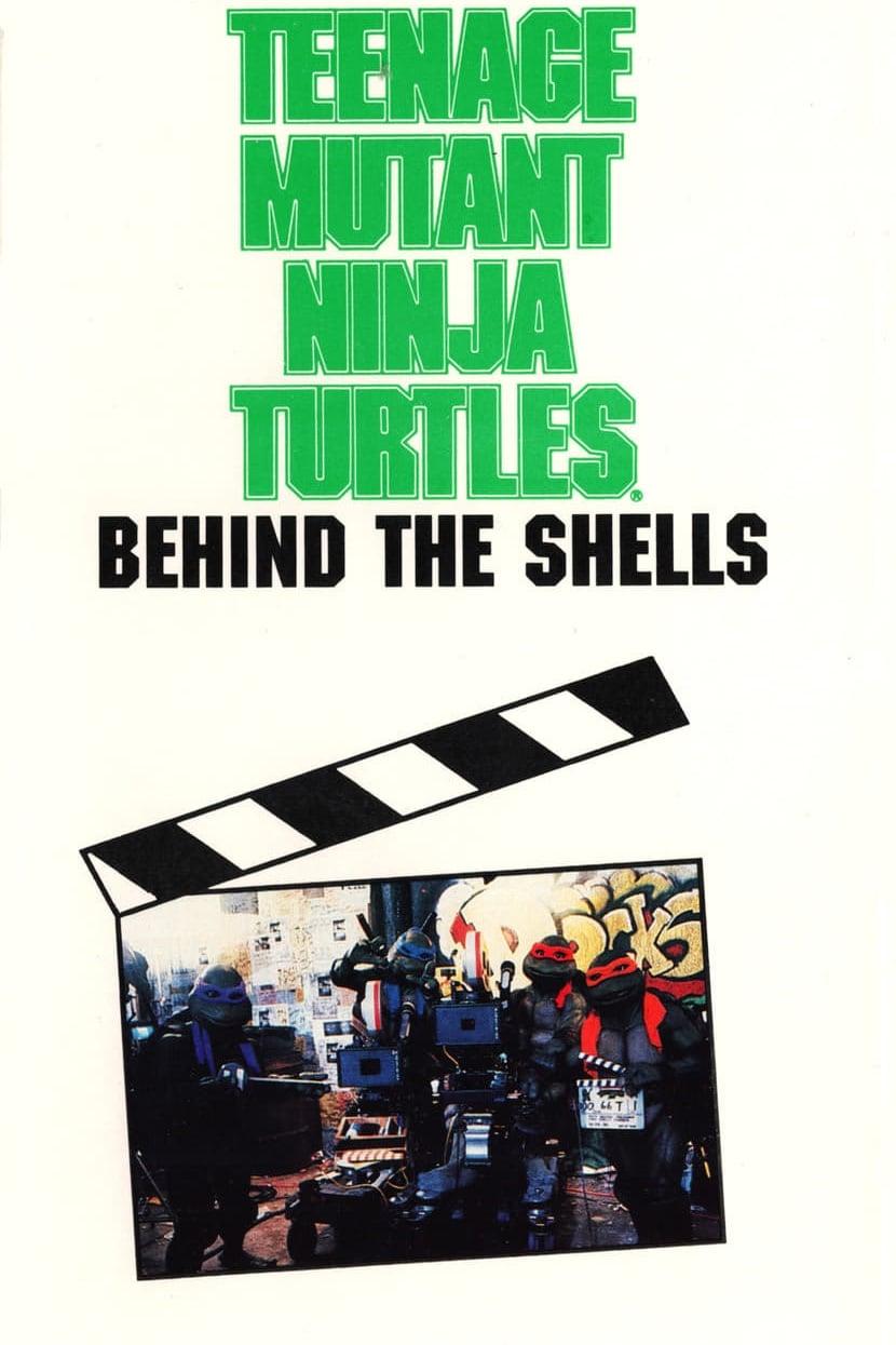 Teenage Mutant Ninja Turtles Mania: Behind the Shells — The Making of 'Teenage Mutant Ninja Turtles' poster