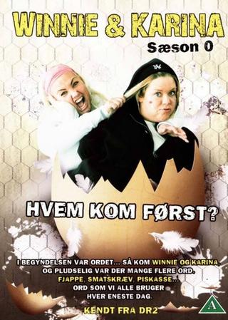 Winnie & Karina - hvem kom først? poster