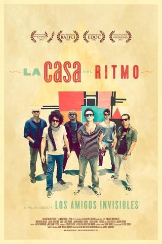 La Casa del Ritmo: A Film About Los Amigos Invisibles poster