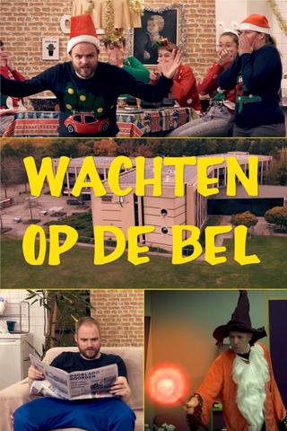 WACHTEN OP DE BEL poster