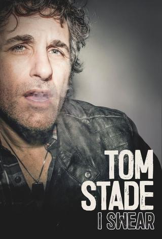 Tom Stade: I Swear poster