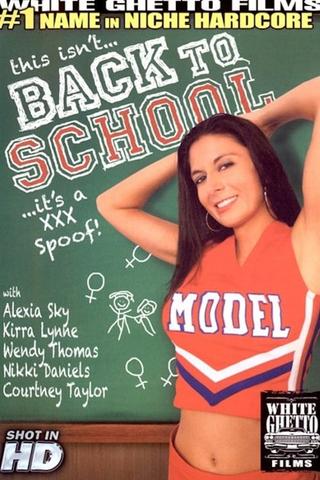This Isn't Back To School...It's A Spoof poster