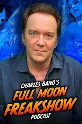 Charles Band’s Full Moon Freakshow poster