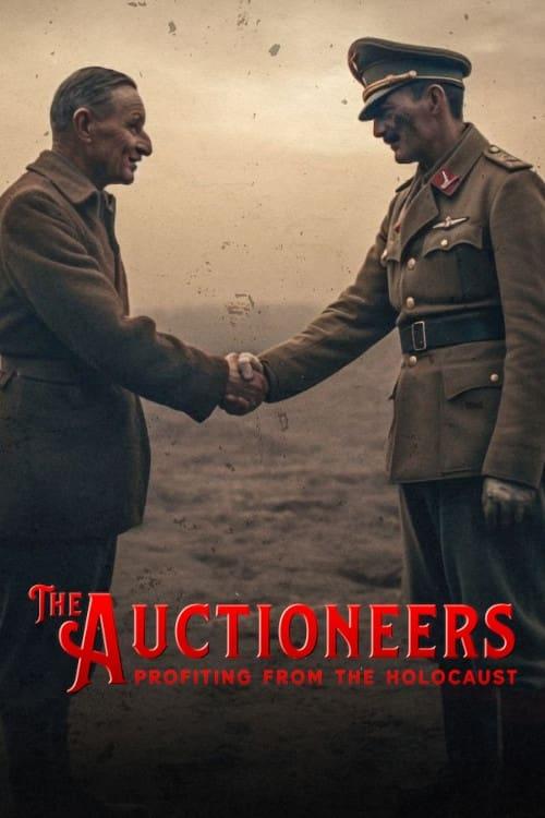 The Auctioneers: Profiting from the Holocaust poster