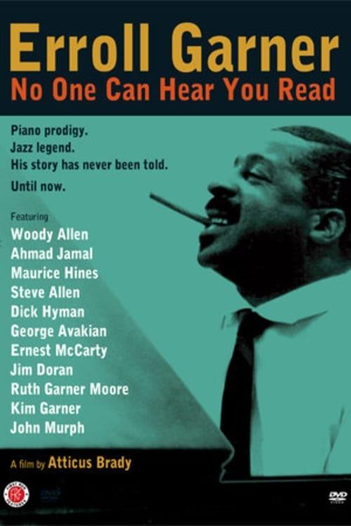 Erroll Garner: No One Can Hear You Read poster