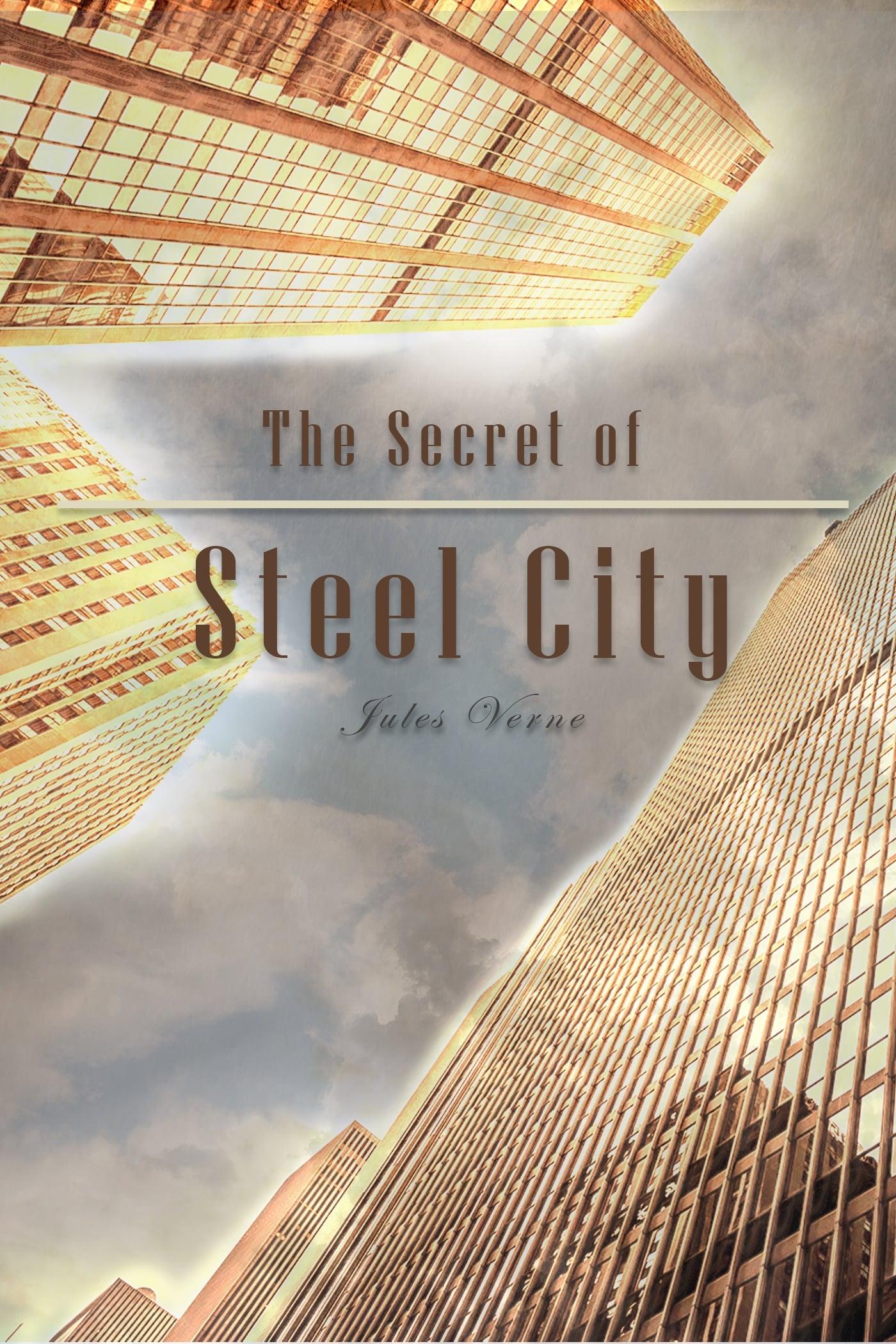 The Secret of Steel City poster