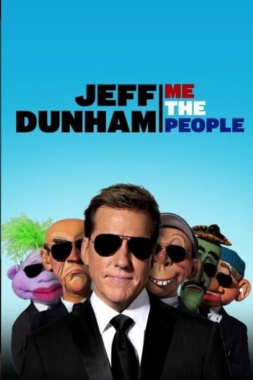 Jeff Dunham: Me the People poster