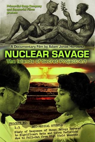 Nuclear Savage: The Islands of Secret Project 4.1 poster