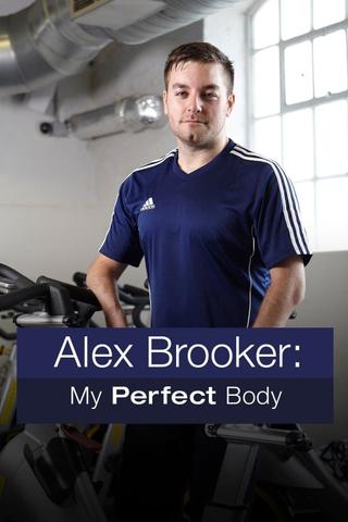 Alex Brooker: My Perfect Body poster