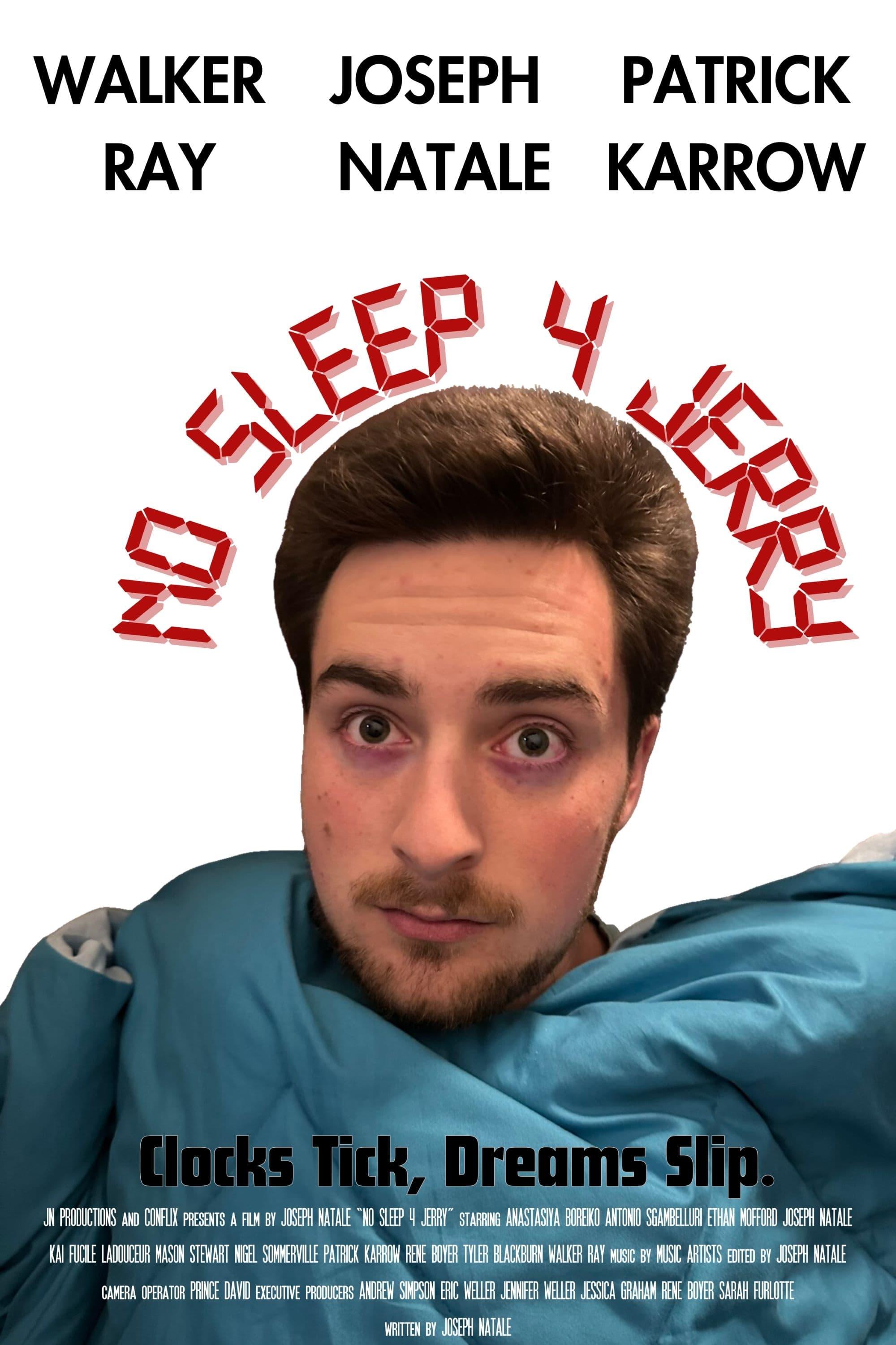 No Sleep 4 Jerry poster