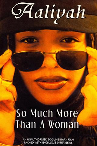 Aaliyah: So Much More Than a Woman poster