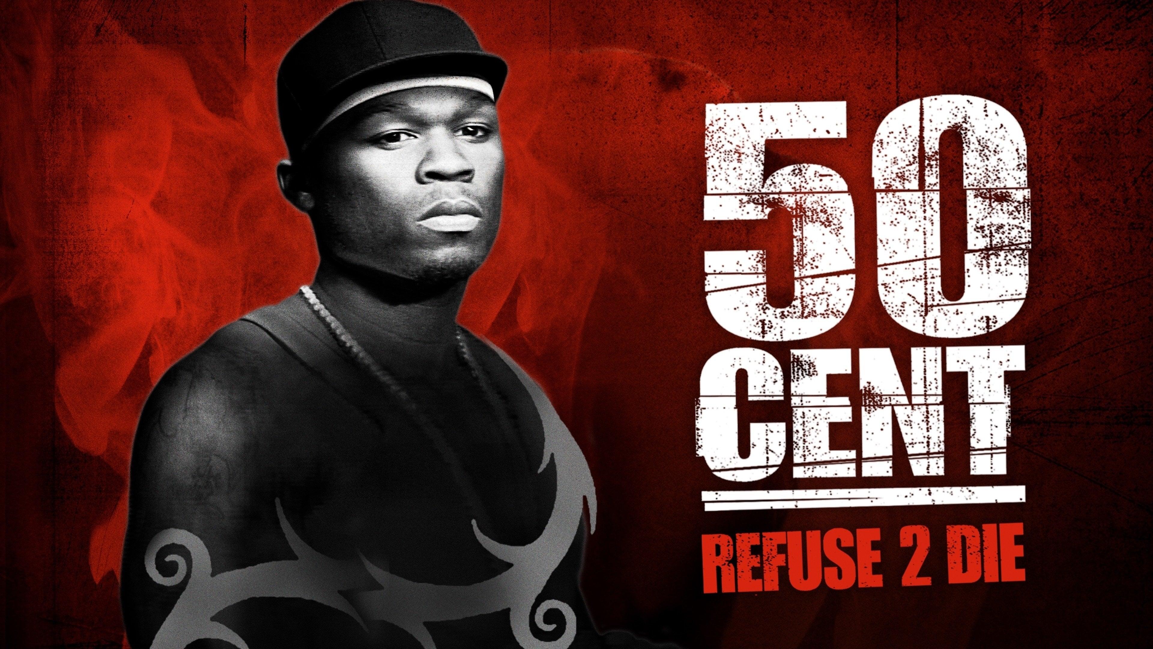 50 Cent: Refuse 2 Die backdrop