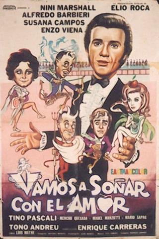 Vamos a soñar por el amor poster