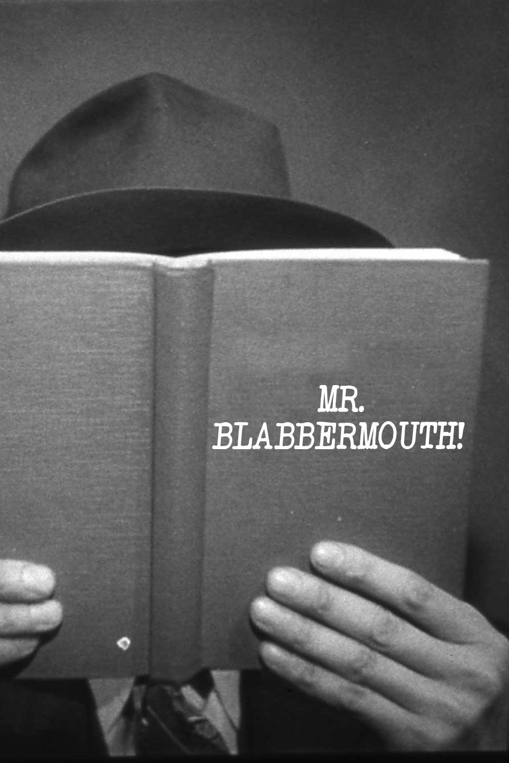 Mr. Blabbermouth! poster