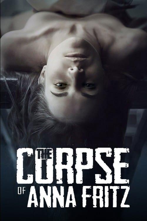 The Corpse of Anna Fritz poster