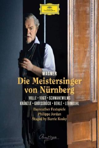 Die Meistersinger von Nürnberg: Bayreuther Festspiele poster