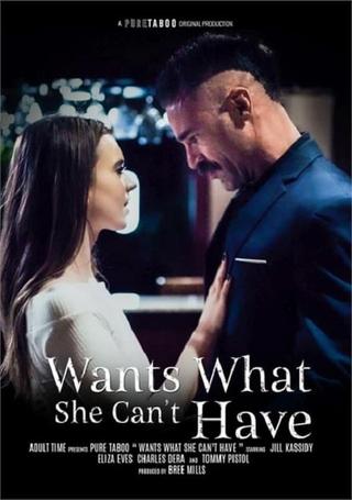 Wants What She Can't Have poster