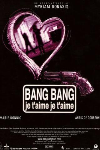 Bang bang je t'aime je t'aime poster