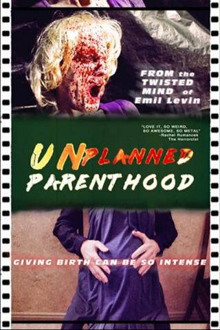 Unplanned Parenthood poster