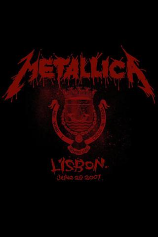 Metallica: Live in Lisbon, Portugal - June 28, 2007 poster