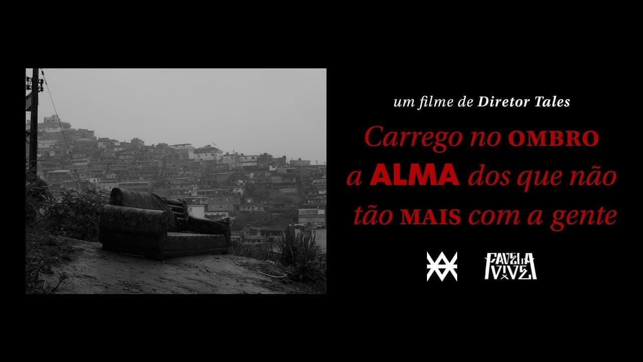 Favela Vive 5 documentário | Carrego no ombro a alma dos que não tão mais com a gente backdrop