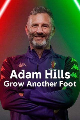 Adam Hills: Grow Another Foot poster