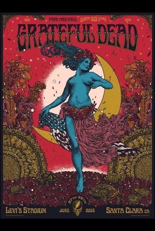 Grateful Dead: Fare Thee Well - 50 Years of Grateful Dead (Santa Clara) poster