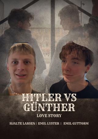 Hitler vs Günther - Love Story poster