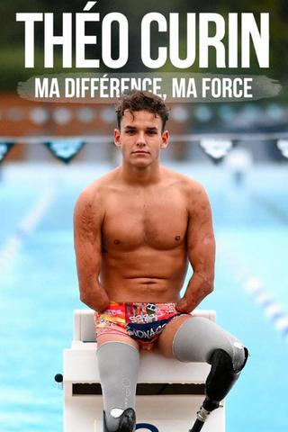 Théo Curin : ma différence, ma force poster